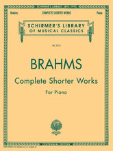 Brahms Complete Shorter Works