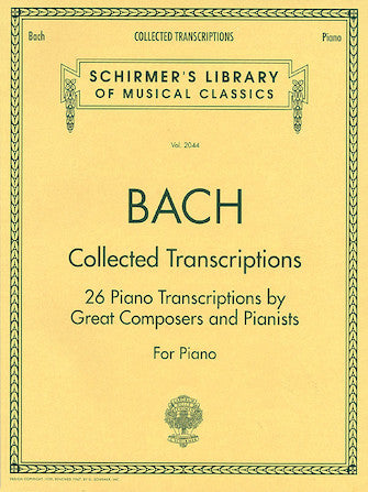Bach - Collected Transcriptions Piano Solo