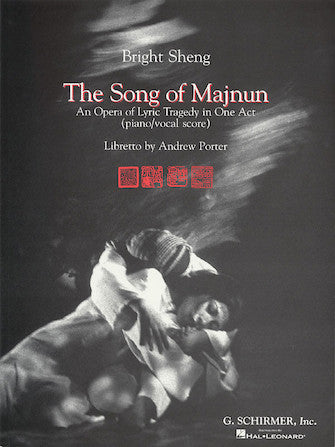 Sheng Song of Majnun, The - An Opera of Lyric Tragedy in One Act Vocal Score