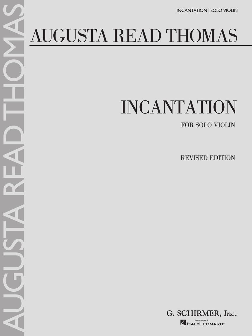 Thomas Incantation for Solo Violin