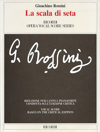 Rossini La scala di seta Vocal Score Critical Edition  (The Silken Ladder)