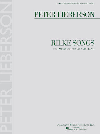 Lieberson Rilke Songs for Mezzo-Soprano and Piano