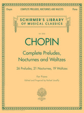 Chopin Complete Preludes, Nocturnes & Waltzes