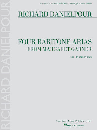 Danielpour Four Baritone Arias from Margaret Garner