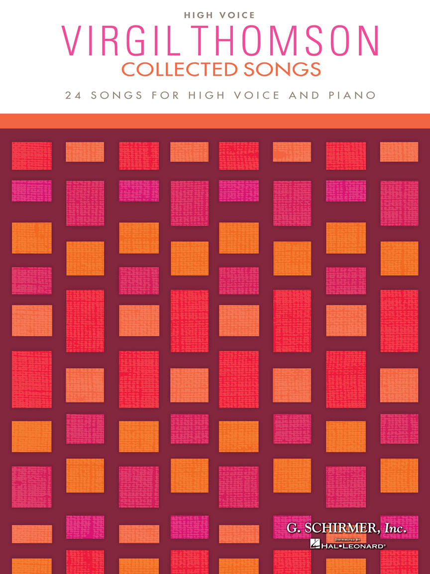 Thomson, Virgil - Collected Songs: 24 Songs for High Voice and Piano