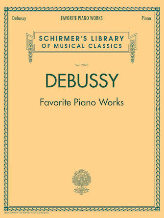 Debussy Favorite Piano Works - Schirmer's Library of Musical Classics