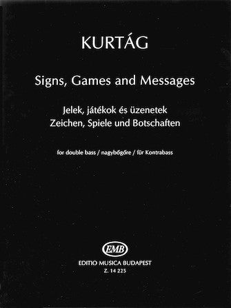 Kurtag Signs, Games And Messages For Double Bass