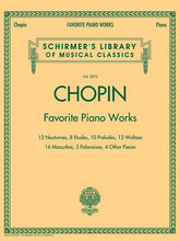 Chopin - Favorite Piano Works - Schirmer's Library of Musical Classics Volume 2072