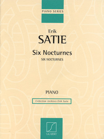 Satie 6 Nocturnes for Piano