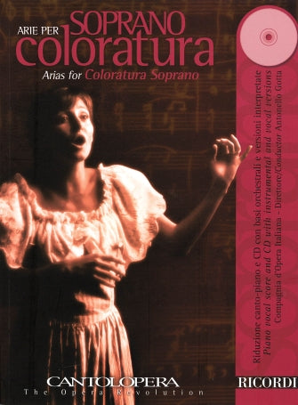 Arias for Coloratura Soprano Cantolopera Series