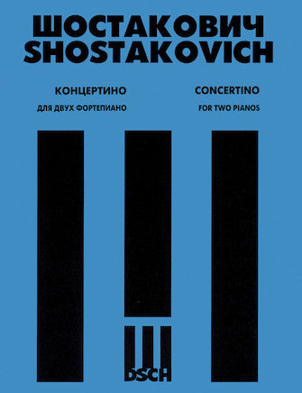 Shostakovich, Dmitri - Concertino Op. 94 for 2 Pianos, 4 Hands
