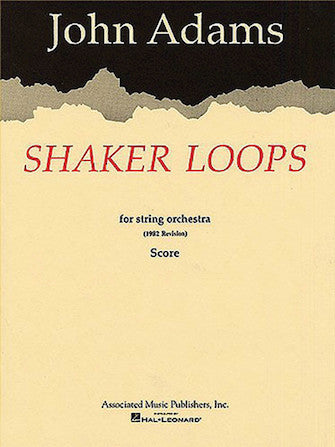 Adams: Shaker Loops (revised) for String Orchestra (Full Score)