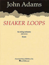 Adams Shaker Loops (revised) for String Orchestra Full Score