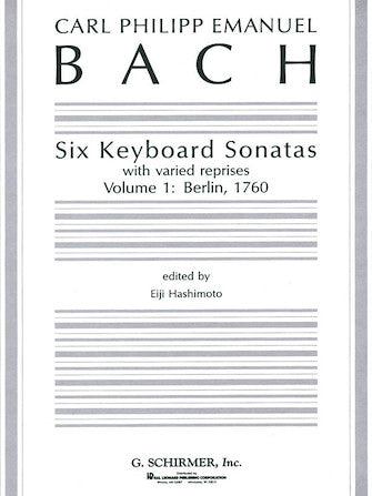 Bach CPE Six Keyboard Sonatas - Volume 1: Berlin, 1760 (with varied reprises)