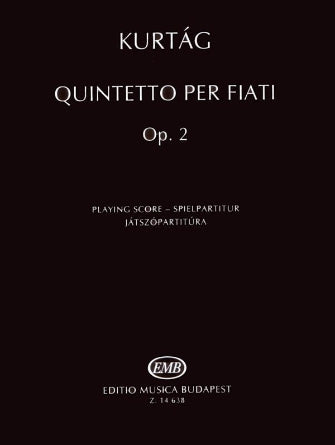 Kurtág Quintetto Per Fiati Op. 2 Performance Score Revised   Edition