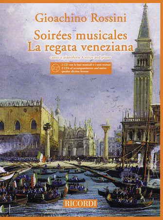 Rossini Soirées Musicales and La Regata Veneziana Medium/High Voice and Piano