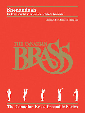 Shenandoah - Brass Quintet With Optional Off-stage Trumpets - Canadian Brass