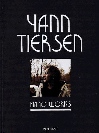 Tiersen Piano Works