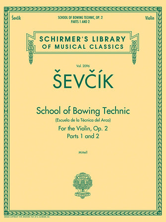 Sevcik School of Bowing Technics for the Violin, Op. 2, Parts 1 & 2