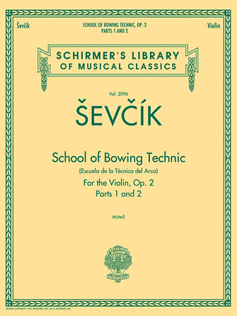 Sevcik School of Bowing Technics for the Violin, Op. 2, Parts 1 & 2