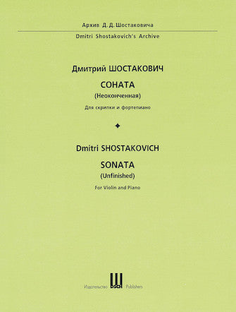 Shostakovich Sonata (Unfinished) for Violin and Piano