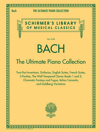 Bach - Ultimate Piano Collection - Schirmer's Library of Musical Classics