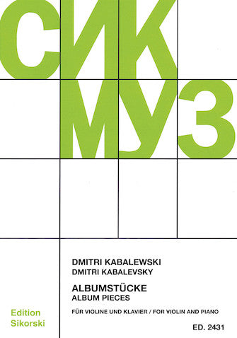 Kabalevsky Album Pieces For Violin And Piano (Selections From Opus 27 And 39)