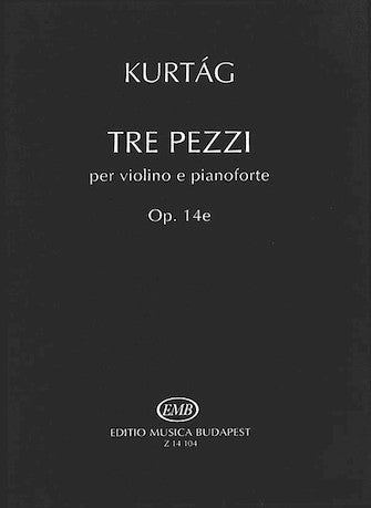Kurtág Three Pezzi, Op. 14e Violin and Piano
