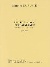 Durufle Prelude, Adagio and Choral Varie, Op. 4 (sur le thème du Veni Creator)
