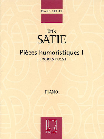 Satie Piéces Humoristiques I Piano Solo