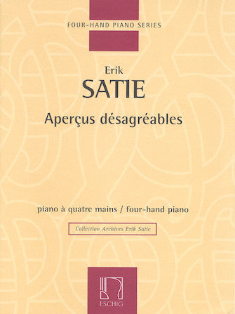 Satie Aperçus désagréables 1 Piano, 4 Hands