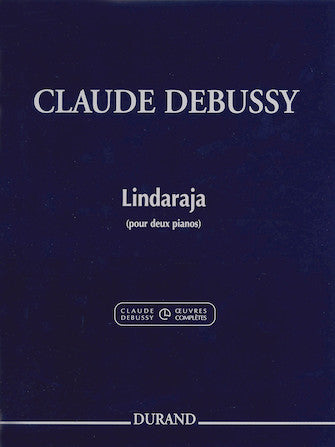 Debussy Lindaraja for 2 Pianos, 4 Hands (2 Scores Included)
