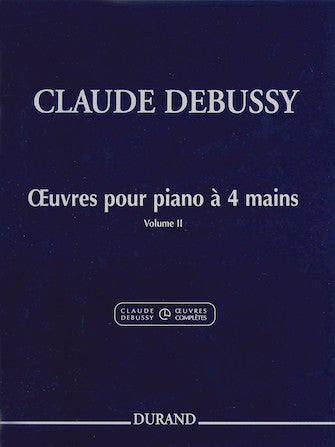 Debussy Works for Piano 4 Hands - Volume 2