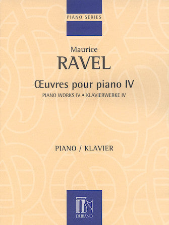 Ravel Piano Works - Volume IV