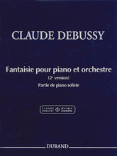 Debussy Fantaisie Pour Piano Et Orchestre (2nd Version) Piano Solo Series V Vol. 2