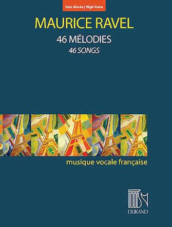 Ravel 46 Melodies High Voice And Piano