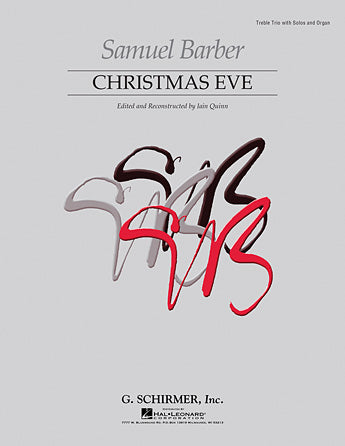 Christmas Eve - Reconstructed First Edition - Treble Trio with Solos and Organ