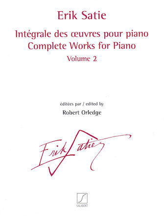 Satie: Complete Works for Piano - Volume 2