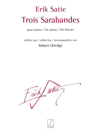 Satie: Trois Sarabandes