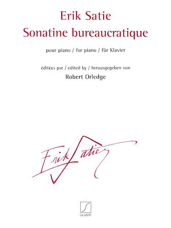 Satie: Sonatine bureaucratique