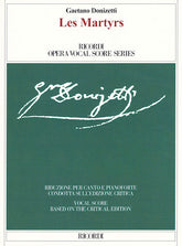 Donizetti Les Martyrs - Critical Edition - Vocal Score