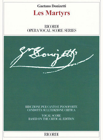 Donizetti Les Martyrs - Critical Edition - Vocal Score