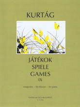 Kurtag Games Volume 9 for Piano (Spiele, Jatekok 9)