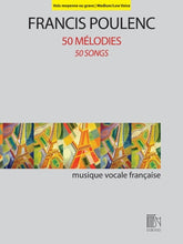 Poulenc 50 Melodies (50 Songs) for Medium/Low Voice and Piano