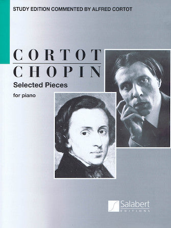 Chopin Selected Pieces for Piano Edited by Cortot