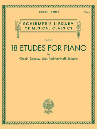 18 Etudes for Piano - Schirmer's Library of Musical Classics Vol. 2143