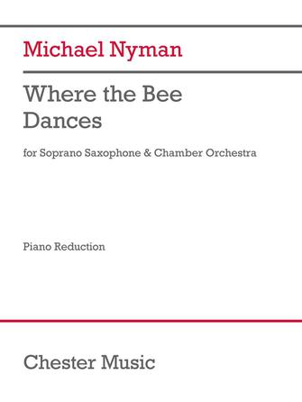 Nyman Where the Bee Dances Saxophone/Piano Reduction