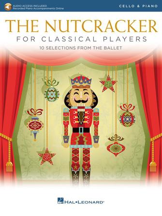 Tchaikovsky The Nutcracker for Classical Players Cello with Piano Reduction