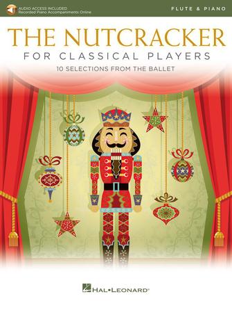 Tchaikovsky The Nutcracker for Classical Players Flute and Piano