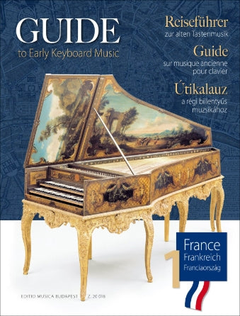 Guide to Early Keyboard Music – France, Volume 1